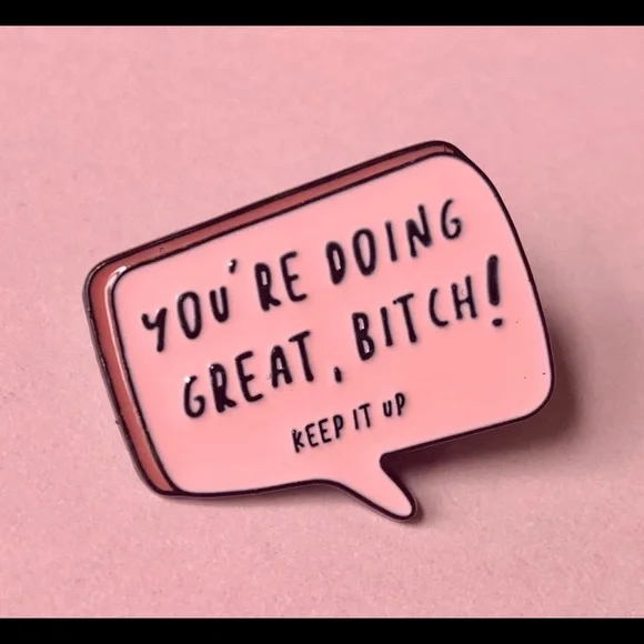You’re Doing Great Enamel Pin! - Picture 1 of 3